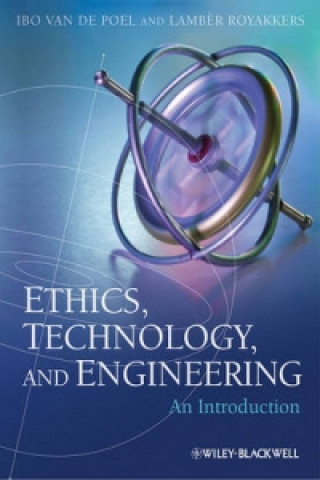 Kniha Ethics. Technology. and Engineering - An Introduction Ibo van de Poel