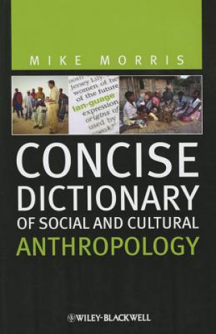 Libro Concise Dictionary of Social and Cultural Anthropology Mike Morris