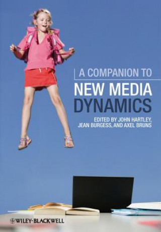 Kniha Companion to New Media Dynamics Axel Bruns