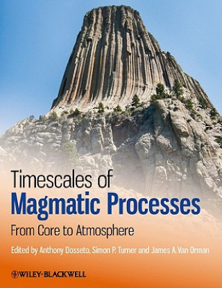 Carte Timescales of Magmatic Processes - From Core to Atmosphere Anthony Dosseto