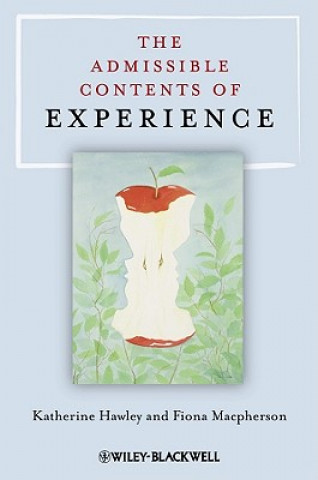 Книга Admissible Contents of Experience Katherine Hawley