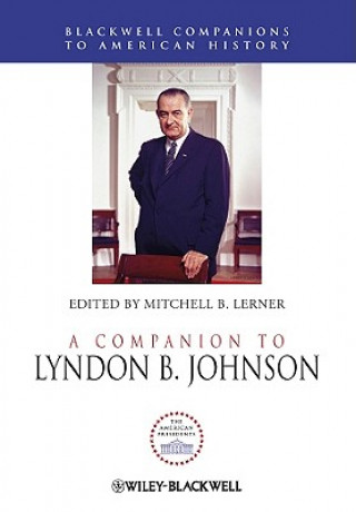 Carte Companion to Lyndon B. Johnson Mitchell B. Lerner