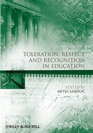 Boek Toleration, Respect and Recognition in Education Mitja Sardoc