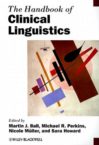 Kniha Handbook of Clinical Linguistics Martin J. Ball