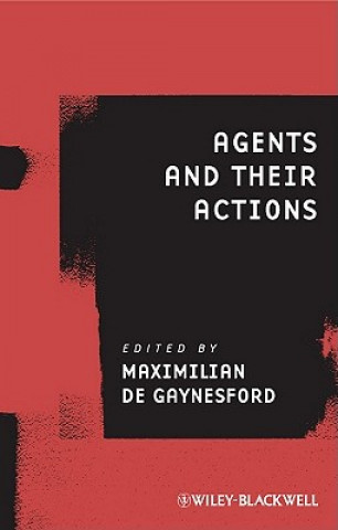 Książka Agents and Their Actions Maximilian De Gaynesford