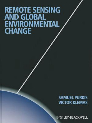 Książka Remote Sensing and Global Environmental Change Sam J. Purkis