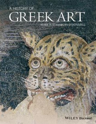 Carte History of Greek Art Mark D. Stansbury-O'Donnell
