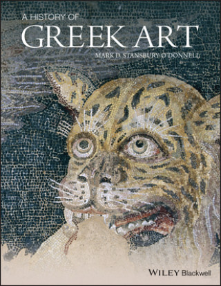 Kniha History of Greek Art Mark D. Stansbury-O'Donnell