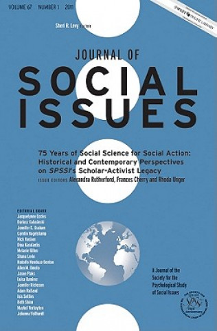 Carte 75 Years of Social Science for Social Action - Historical and Contemporary Perspectives on SPSSI's Scholar-Activist Legacy Alexandra Rutherford