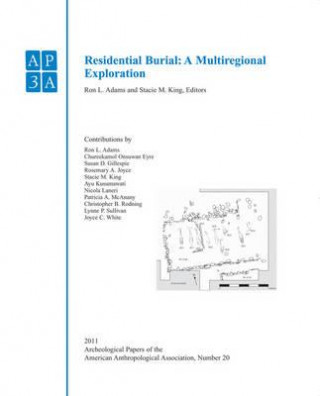 Kniha Residential Burial - A Multiregional Exploration V20 Ron L. Adams