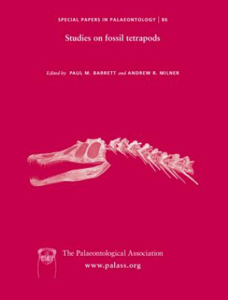 Knjiga Special Papers in Palaeontology 86 - Studies on  Fossil Tetrapods Paul M. Barrett