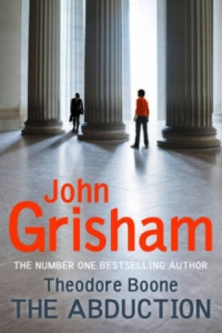 Kniha Theodore Boone: The Abduction John Grisham