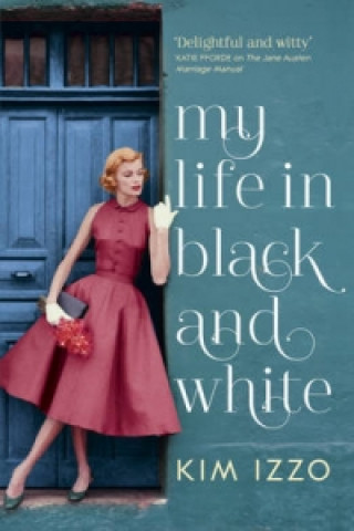 Kniha My Life in Black and White Kim Izzo
