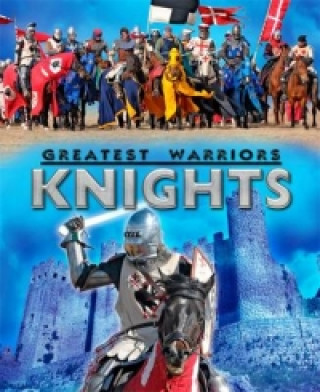 Kniha Greatest Warriors: Knights Peter Hepplewhite