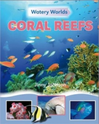 Carte Watery Worlds: Coral Reefs Jinny Johnson