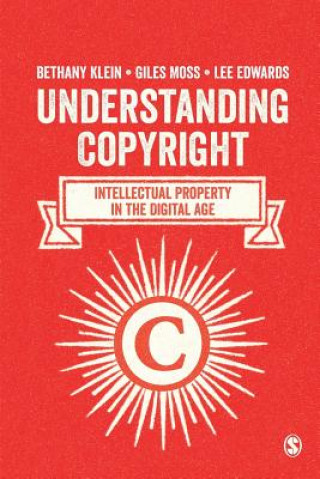 Книга Understanding Copyright Bethany Klein
