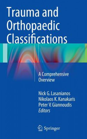 Kniha Trauma and Orthopaedic Classifications Nick C. Lasanianos