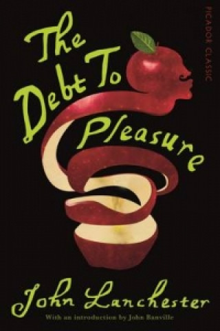 Kniha Debt To Pleasure John Lanchester