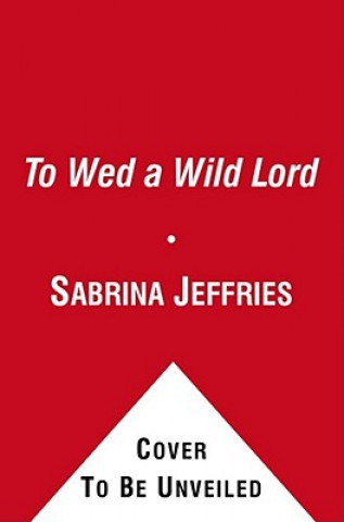 Könyv To Wed a Wild Lord Sabrina Jeffries