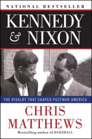 Książka Kennedy & Nixon Christopher Matthews