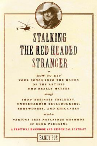 Kniha Stalking the Red Headed Stranger Randy Poe