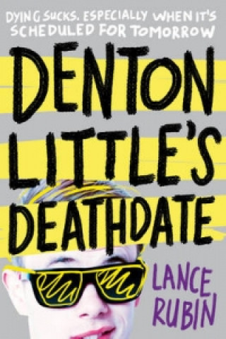 Könyv Denton Little's Deathdate Lance Rubin