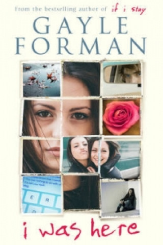 Книга I Was Here Gayle Forman