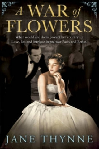 Kniha War of Flowers Jane Thynne