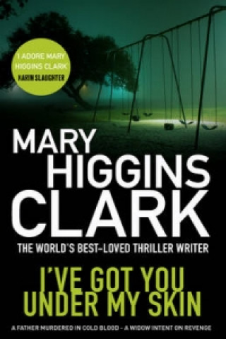Kniha I've Got You Under My Skin Mary Higgins Clark