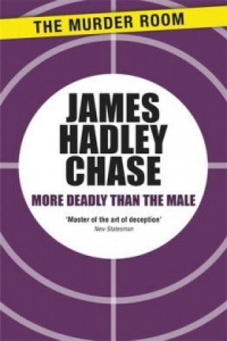 Livre More Deadly than the Male James Hadley Chase