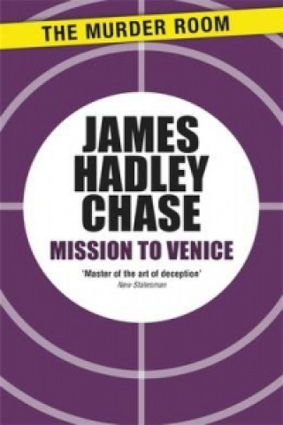 Könyv Mission to Venice James Hadley Chase