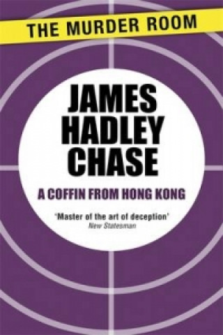 Kniha Coffin From Hong Kong James Hadley Chase