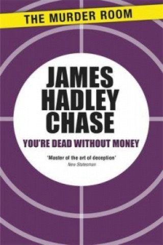 Könyv You're Dead Without Money James Hadley Chase