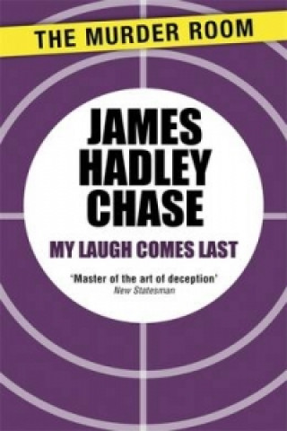 Carte My Laugh Comes Last James Hadley Chase