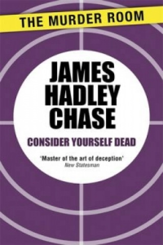 Carte Consider Yourself Dead James Hadley Chase