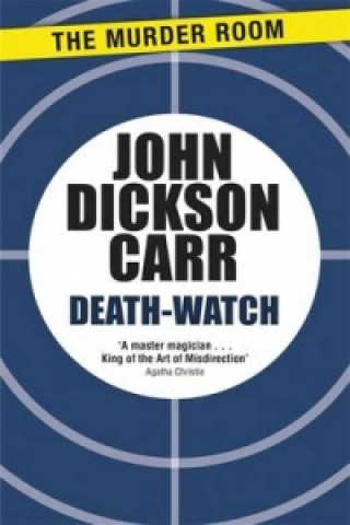 Книга Death-Watch John Dickson Carr