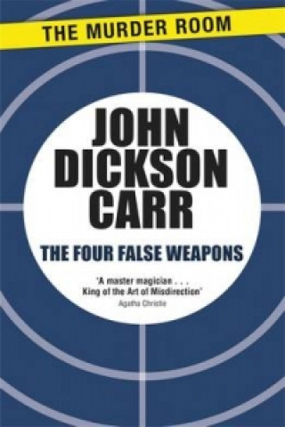 Livro Four False Weapons John Dickson Carr