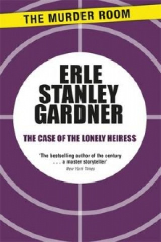Kniha Case of the Lonely Heiress Erle Stanley Gardner