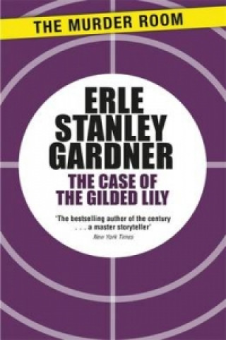 Carte Case of the Gilded Lily Erle Stanley Gardner