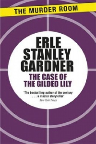 Buch Case of the Gilded Lily Erle Stanley Gardner