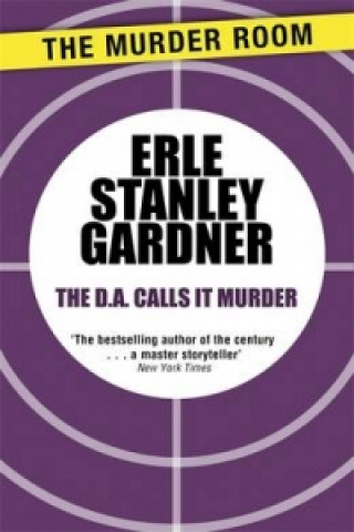 Carte D.A. Calls it Murder Erle Stanley Gardner
