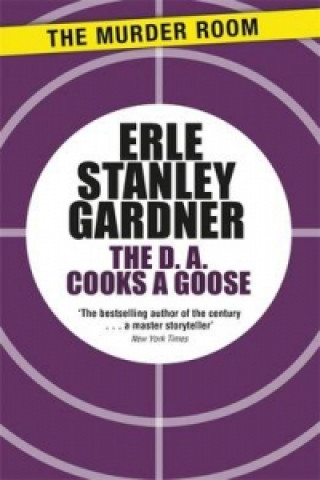 Kniha D.A. Cooks a Goose Erle Stanley Gardner