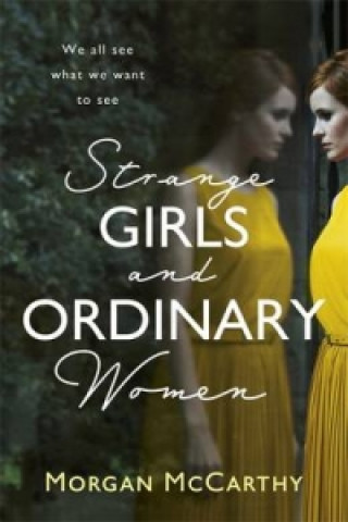 Könyv Strange Girls and Ordinary Women Morgan McCarthy