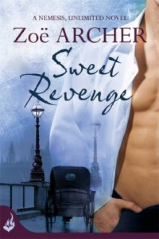 Livre Sweet Revenge: Nemesis, Unlimited Book 1 (A thrilling historical adventure romance) Zoe Archer