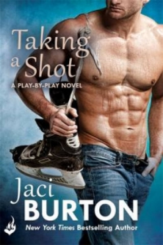 Carte Taking A Shot: Play-By-Play Book 3 Jaci Burton