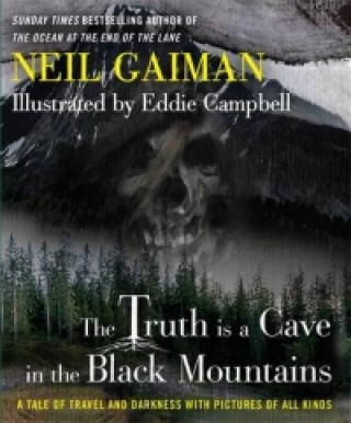 Knjiga Truth Is a Cave in the Black Mountains Neil Gaiman