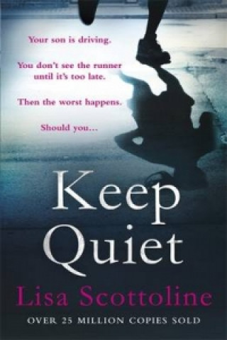 Könyv Keep Quiet Lisa Scottoline