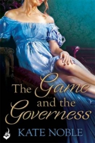 Kniha Game and the Governess: Winner Takes All 1 Kate Noble