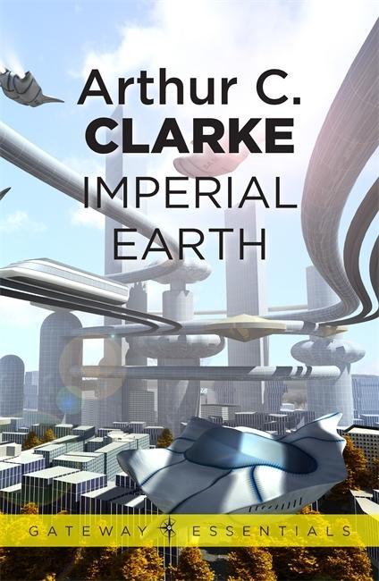 Kniha Imperial Earth Arthur Charles Clarke