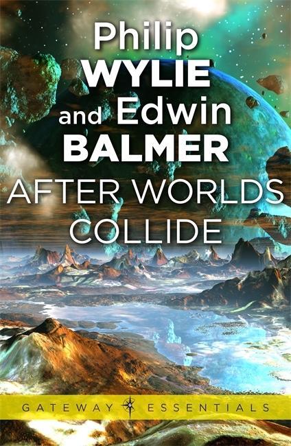 Книга After Worlds Collide Philip Wylie